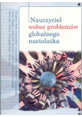 Nauczyciel wobec problemów globalnego nastolatka