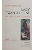 Rady Ewangeliczne nie tylko dla osób zakonnych