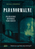 Paranormalne Prawdziwe historie nawiedzeń