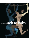 Ach te baby
