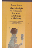 Magia i religia w twórczości Lucjusza Apulecjusza z Madaury