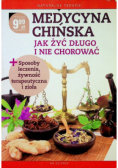 Medycyna chińska jak żyć długo i nie chorować