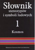 Słownik stereotypów i symboli ludowych 1 Kosmos