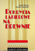 Pokrycia lakierowe na drewnie