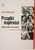 Prządki mądrości. Mistyczki XX wieku