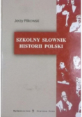 Szkolny słownik historii polski