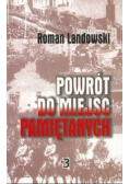 Powrót do miejsc pamiętanych