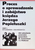 Proces o uprowadzenie i zabójstwo księdza Jerzego Popiełuszki Część 2