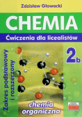 Chemia 2B Ćwiczenia Dla Licealistów  Zakres podstawowy i rozszerzony