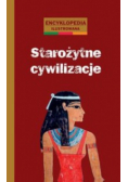 Encyklopedia ilustrowana Starożytne cywilizacje
