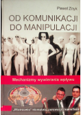 Od komunikacji do manipulacji