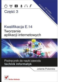 Kwalifikacja E 14 Tworzenie aplikacji Część 3