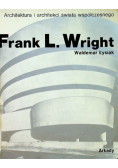 Architektura i architekci świata współczesnego Frank Lloyd Wright