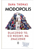 Modopolis. Dlaczego to, co nosimy, ma znaczenie