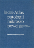 Atlas patologii mikroskopowej