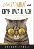 Jak zarabiać na kryptowalutach