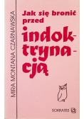 Jak się bronić przed indoktrynacją