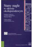 Stany nagłe w okresie okołoporodowym