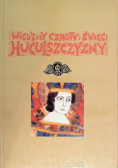 Wiedźmy, czarty i święci Huculszczyzny