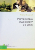 Pozyskiwanie inwestorów do gmin