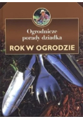 Ogrodnicze porady dziadka Rok w ogrodzie