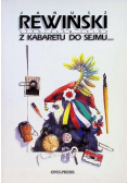Z kabaretu do sejmu i z powrotem