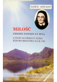 Miłość chodzi zawsze za mną