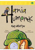 Hania Humorek Tom 9 Mały detektyw