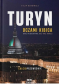 Turyn oczami kibica oraz w obiektywie