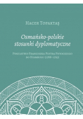 Osmańsko - polskie stosunki dyplomatyczne
