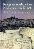 Księga kryminalna miasta Krakowa z lat 1589–1604