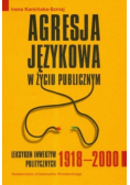 Agresja językowa w życiu publicznym Leksykon inwektyw politycznych 1918 - 2000