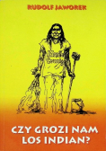 Czy grozi nam los Indian