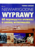 Niewiarygodne wyprawy