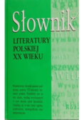 Słownik literatury polskiej XX wieku