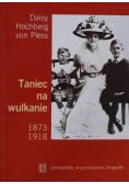 Taniec na wulkanie 1873 1918