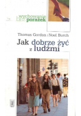 Jak dobrze żyć z ludźmi