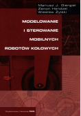 Modelowanie i sterowanie mobilnych robotów kołowych