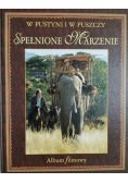 W pustyni i w puszczy. Spełnione marzenia Album filmowy