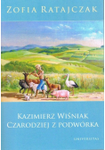 Kazimierz Wiśniak Czarodziej z podwórka