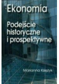 Ekonomia. Podejście historyczne i prospektywne