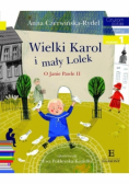 Wielki Karol i mały Lolek Czytam sobie Poziom 1