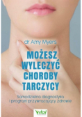 Możesz wyleczyć choroby tarczycy