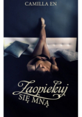Zaopiekuj się mną