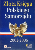 Złota księga polskiego samorządu 2002-2006