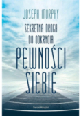 Sekretna droga do odkrycia pewności siebie