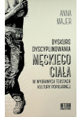 Dyskurs dyscyplinowania męskiego ciała...