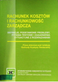 Rachunek kosztów i rachunkowość zarządcza definicje, podstawowe problemy, pytania testowe i zadania sytuacyjne z rozwiązaniami