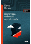 Neurotyczna osobowość naszych czasów