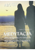 Medytacja dla współczesnych mężczyzn i kobiet
